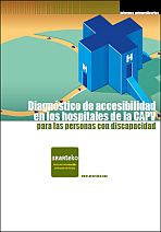 Diagn&oacute;stico de accesibilidad en los hospitales de la CAPV para las personas con discapacidad