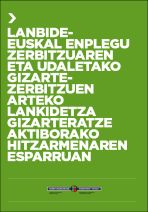 Colaboraci&oacute;n entre el Servicio Vasco de Empleo Lanbide y los servicios sociales municipales en el marco de los convenios de inclusi&oacute;n activa / Lanbide-Euskal Enplegu Zerbitzuaren eta udaletako gizarte-zerbitzuen arteko lankidetza gizarteratz
