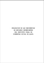 Evaluaci&oacute;n de las residencias de ancianos dependientes del Instituto Foral de Bienestar Social de &Aacute;lava