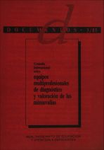 Consulta internacional sobre equipos multiprofesionales de diagn&oacute;stico y valoraci&oacute;n de las minusval&iacute;as