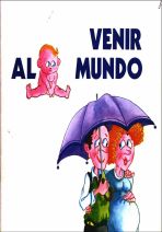 Venir al mundo - Mundura jaio