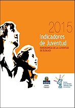  Indicadores de juventud 2015. Panorámica de la juventud de Euskadi = Gazteen adierazleak 2015. Euskadiko gazteen panoramika