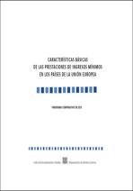 Caracter&iacute;sticas b&aacute;sicas de las prestaciones de ingresos m&iacute;nimos en los pa&iacute;ses de la Uni&oacute;n Europea. Panorama comparativo en 2019