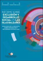Informe sobre exclusión y desarrollo social en las Islas Baleares. Resultados de la Encuesta sobre Integración y Necesidades Sociales 2018