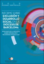 Informe sobre exclusi&oacute;n y desarrollo social en la di&oacute;cesis de Barcelona. Resultados de la Encuesta sobre Integraci&oacute;n y Necesidades Sociales 2018. VIII Informe sobre exclusi&oacute;n y desarrollo social en Espa&ntilde;a