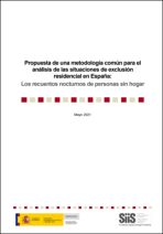 Propuesta de una metodolog&iacute;a com&uacute;n para el an&aacute;lisis de las situaciones de exclusi&oacute;n residencial en Espa&ntilde;a: Los recuentos nocturnos de personas sin hogar