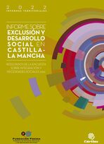 Informe sobre exclusi&oacute;n y desarrollo social en Castilla-La Mancha. Resultados de la Encuesta sobre Integraci&oacute;n y Necesidades Sociales 2021