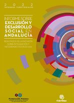 Informe sobre exclusi&oacute;n y desarrollo social en Andaluc&iacute;a. Resultados de la Encuesta sobre Integraci&oacute;n y Necesidades Sociales 2021
