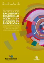 Informe sobre exclusi&oacute;n y desarrollo social en la di&oacute;cesis de Barcelona. Resultados de la Encuesta sobre Integraci&oacute;n y Necesidades Sociales 2021