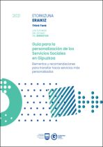 Guía para la personalización de los Servicios Sociales en Gipuzkoa. Elementos y recomendaciones para transitar hacia servicios más personalizados